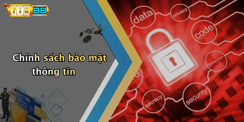 Chính sách bảo mật thông tin