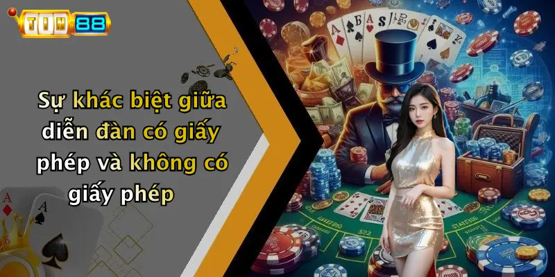 Sự khác biệt giữa diễn đàn có giấy phép và không có giấy phép